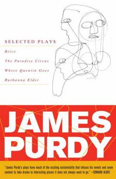 Paperback James Purdy: Selected Plays Book