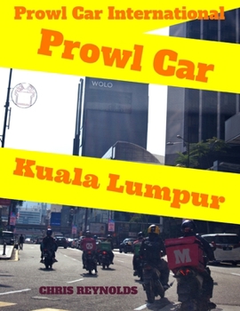 Paperback Prowl Car Kuala Lumpur: Prowl Car International Book