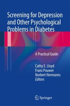 Paperback Screening for Depression and Other Psychological Problems in Diabetes: A Practical Guide Book