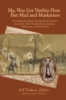 Paperback Ma, Wee Got Nuthin Here But Mud & Muskeeters Book