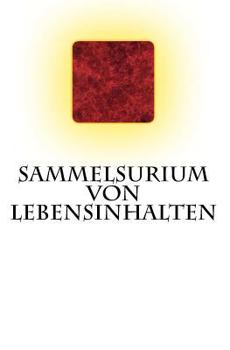 Paperback Sammelsurium von Lebensinhalten: (2011-2015) [German] Book