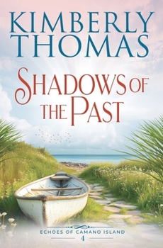 Shadows of the Past (Echoes of Camano Island) - Book #4 of the Echoes of Camano Island