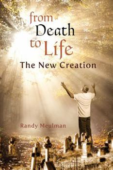 Paperback From Death to Life - The New Creation Book