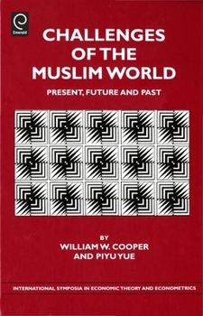 Hardcover Challenges of the Muslim World: Present, Future and Past Book