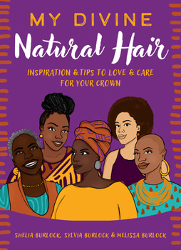 Hardcover My Divine Natural Hair: Inspiration & Tips to Love & Care for Your Crown Book