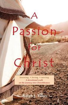 Paperback A Passion for Christ Book