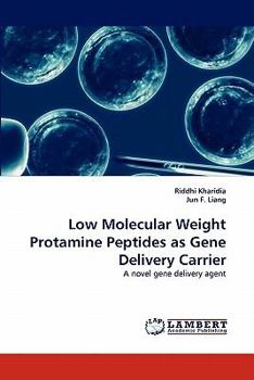Paperback Low Molecular Weight Protamine Peptides as Gene Delivery Carrier Book