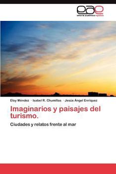 Paperback Imaginarios y paisajes del turismo. [Spanish] Book
