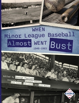 When Minor League Baseball Almost Went Bust: 1946 - 1963