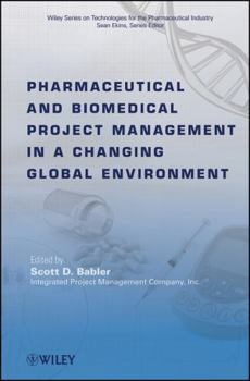 Hardcover Pharmaceutical and Biomedical Project Management in a Changing Global Environment Book