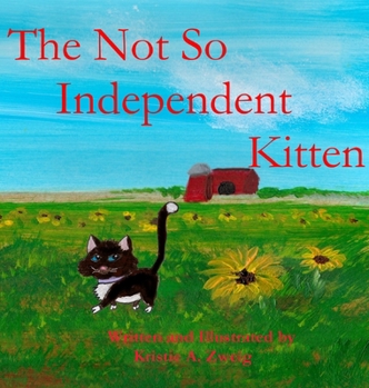 Hardcover The Not So Independent Kitten Book