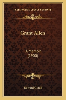 Paperback Grant Allen: A Memoir (1900) Book