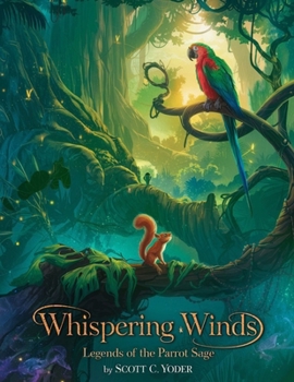 Paperback Whispering Winds: Legends of the Parrot Sage Book