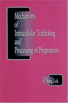 Hardcover Mechanisms of Intracellular Trafficking and Processing of Proproteins Book