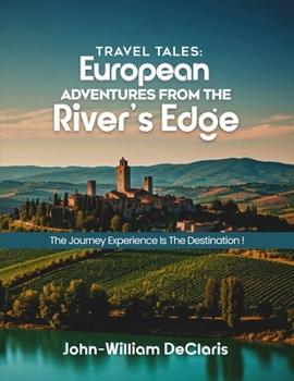 Paperback Travel Tales: European Adventures from The River's Edge Book