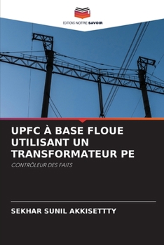 Paperback Upfc À Base Floue Utilisant Un Transformateur Pe [French] Book