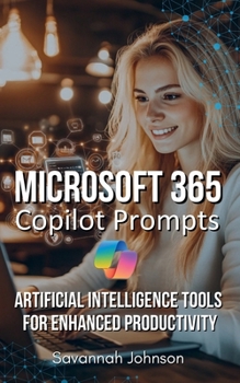 Paperback Microsoft 365 Copilot Prompts: AI Tools for Enhanced Productivity Book