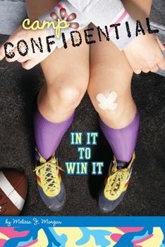 In It to Win It #25 - Book #25 of the Camp Confidential