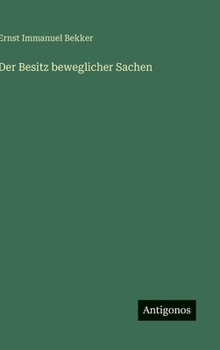 Der Besitz beweglicher Sachen (German Edition)