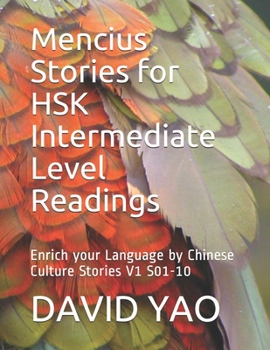 Mencius Stories for HSK Intermediate Level Reading- V1: Enrich your Language by Chinese Culture Stories V1-S01-10