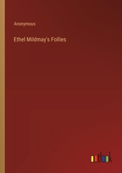 Paperback Ethel Mildmay's Follies Book