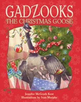 Hardcover Gadzooks the Christmas Goose Book