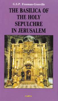 Paperback The Basilica of the Holy Sepulchre of Jesus Christ in Jerusalem Book