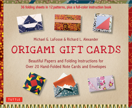 Paperback Origami Gift Cards Kit: Beautiful Papers and Folding Instructions for Over 20 Hand-Folded Note Cards and Envelopes (36 Sheets in 12 Patterns & Book