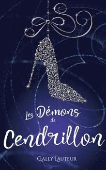 Paperback Les d?mons de Cendrillon [French] Book