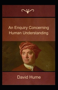 Paperback An Enquiry Concerning Human Understanding: (Annotated Edition) Book