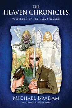 Paperback The Heaven Chronicles: The Book of Michael Monroe Book