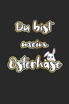Paperback Du bist mein Osterhase: Monatsplaner, Termin-Kalender - Lustige Geschenk-Idee zu Ostern - A5 - 120 Seiten [German] Book