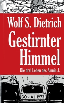 Paperback Gestirnter Himmel: Die drei Leben des Armin J. [German] Book