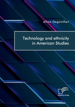 Paperback Technology and ethnicity in American Studies Book