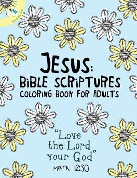 Paperback Jesus: Bible Scriptures Coloring Books for Adults Book
