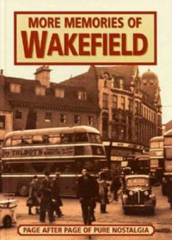 Paperback More Memories of Wakefield Book