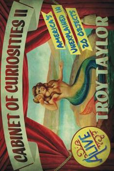 Cabinet of Curiosities 2: America's Unexplained in 20 Objects (Cabinet of Curiosities Series)