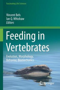Paperback Feeding in Vertebrates: Evolution, Morphology, Behavior, Biomechanics Book