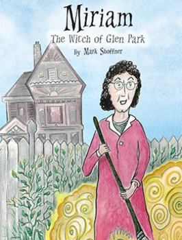 Hardcover Miriam: The Witch of Glen Park Book