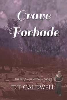 Paperback Crave Forbade: The Red Amethyst Sage, Book 2 Book