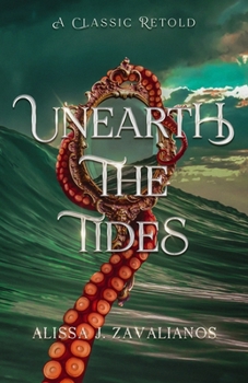 Unearth the Tides - Book #4 of the A Classic Retold