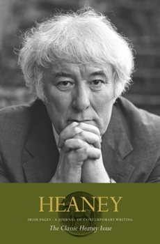 Irish Pages: The Classic Heaney Issue
