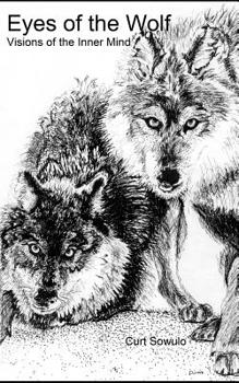Paperback Eyes of the Wolf: Visions of the Inner Mind Book