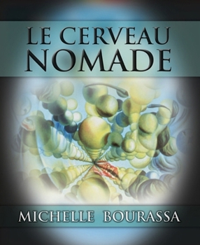 Paperback Le Cerveau Nomade: Education, Travail Clinique Et Neurosciences [French] Book