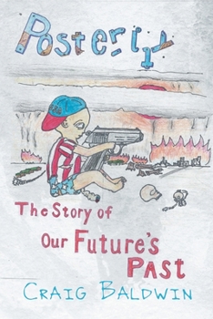 Paperback Posterity: The Story of Our Future's Past Book