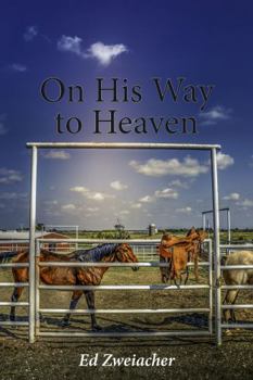 Paperback On His Way to Heaven Book