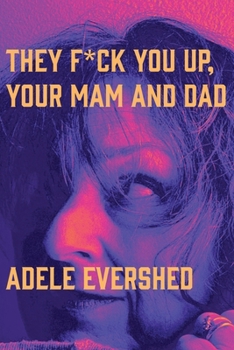 Paperback They F*ck You Up, Your Mam and Dad (Cuttlefish Books Poetry) Book