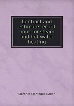 Paperback Contract and estimate record book for steam and hot water heating Book