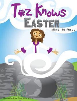 Hardcover Toz Knows Easter Book