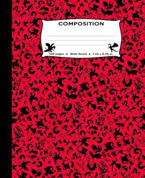 Paperback Composition: Dragons All Over Red Marble Composition Notebook Wide Ruled 7.5 by 9.25 in 150 pages for boys, girls, kids, students, Book